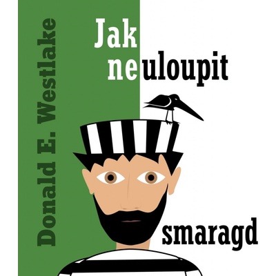 Jak neuloupit smaragd - Donald E. Westlake