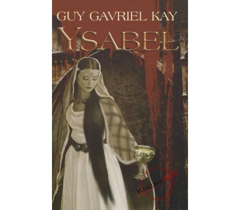 Ysabel - Guy Gavriel Kay