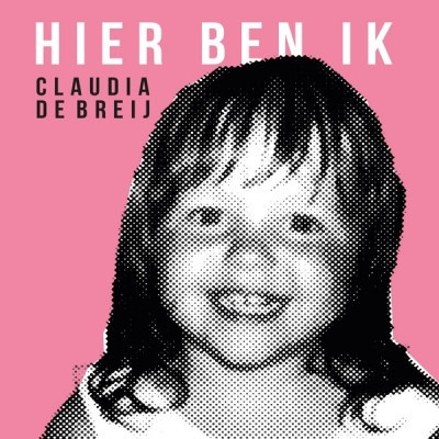 BREIJ, CLAUDIA DE - HIER BEN IK CD