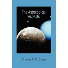 The Astrological Aspects Carter Charles E. O.Paperback