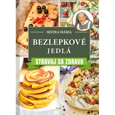 Bezlepkové jedlá - Sestra Mária