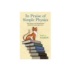 In Praise of Simple Physics | Paul J. Nahin (ISBN: 9780691178523)