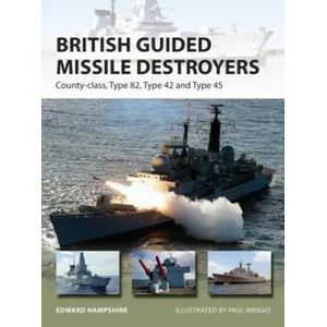 British Guided Missile Destroyers | Edward Hampshire (2016)