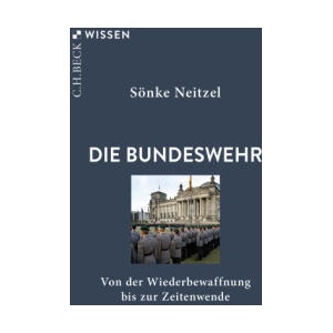 Die Bundeswehr | Sönke Neitzel (ISBN: 9783406830518)