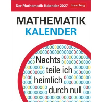 Harenberg Der MathematikTagesabreiß Nachts teile ich heimlich durch Null 2027