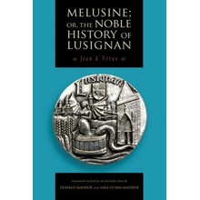 Melusine; or, The Noble History of Lusignan