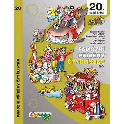 Famózní příběhy Čtyřlístku z roku 2004 / 20. velká kniha