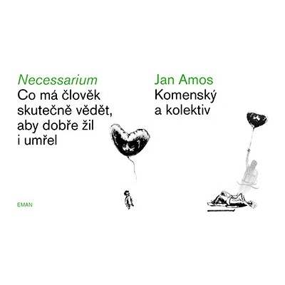 Komenský, Jan Amos - Necessarium - Co má člověk skutečně vědět, aby dobře žil i umřel