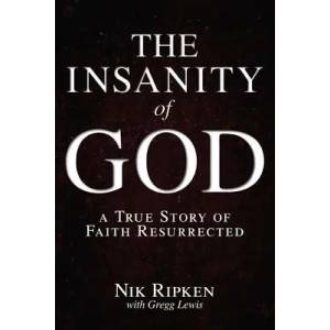 Insanity of God | Nik Ripken (ISBN: 9781433673085)