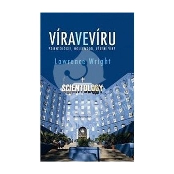 Lawrence Wright - Víra ve víru