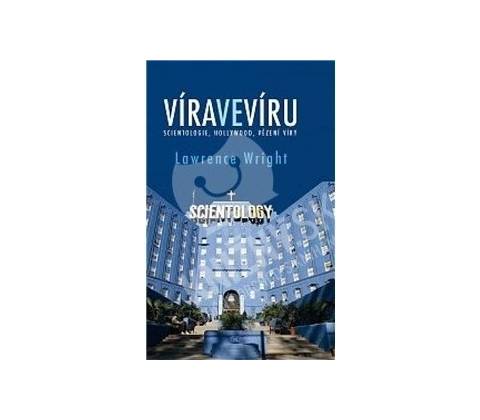 Lawrence Wright - Víra ve víru