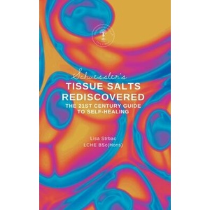 Schuessler's Tissue Salts Rediscovered | Lisa Strbac (ISBN: 9781399979344)