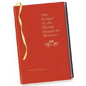Gospel of the Flying Spaghetti Monster | Bobby Henderson (2003)