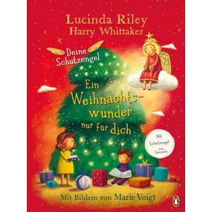 Deine Schutzengel - Ein Weihnachtswunder nur für dich | Harry Whittaker, Marie Voigt, Mareike Weber (ISBN: 9783328300274)
