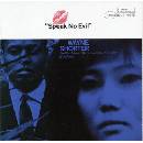 SHORTER WAYNE: SPEAK NO EVIL CD