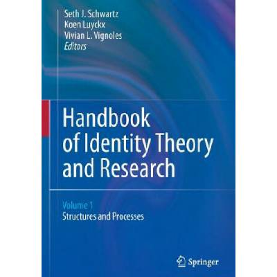 Handbook of Identity Theory and Research Schwartz Seth J.