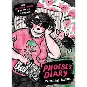 Phoebe's Diary | Wahl, Phoebe (ISBN: 9780316363563)