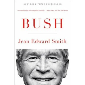 Bush | Jean Edward Smith (ISBN: 9781476741208)
