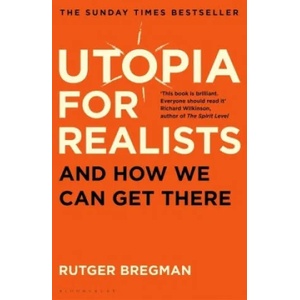 Utopia for Realists (ISBN: 9781408893210)