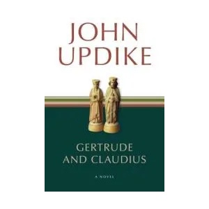 Gertrude and Claudius. Gertrude und Claudius, englische Ausgabe | John Updike (ISBN: 9780449006979)