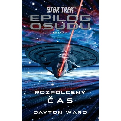 Star Trek: Epilog osudu 1/3 - Dayton Ward