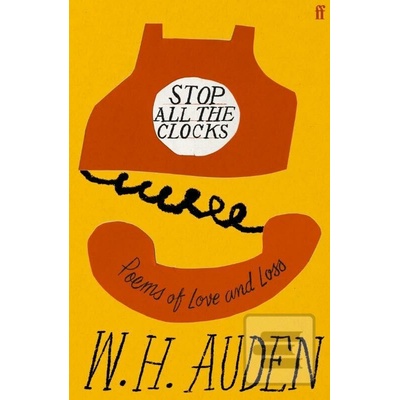 Stop all the clocks - W.H. Auden