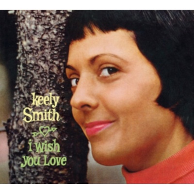 I Wish You Love + Swingin' Pretty - Keely Smith CD