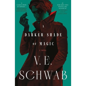 A Darker Shade of Magic (ISBN: 9781250344182)