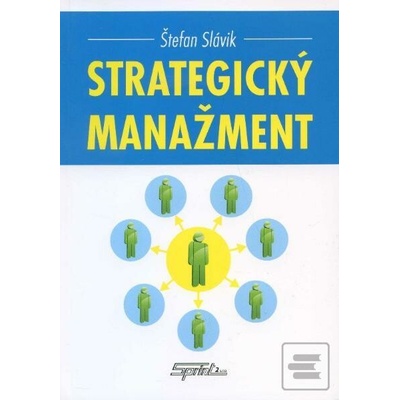 Strategický manažment Štefan Slávik