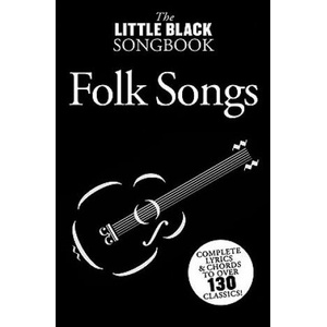 Little Black Songbook of Folk Songs: Lyrics/Chord Symbols | Music Sales Corporation (ISBN: 9780825635762)