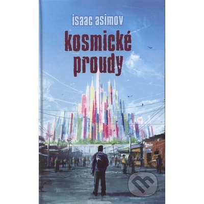 Kosmické proudy - Isaac Asimov