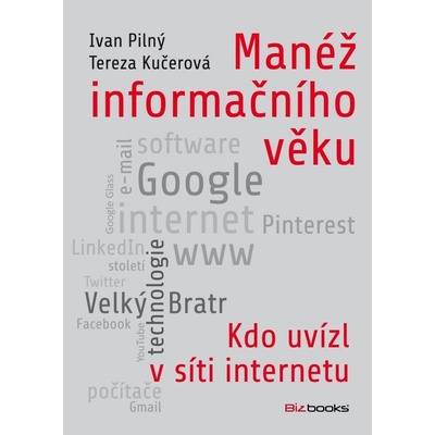 Manéž informačního věku - Ivan Pilný, Tereza Kučerová