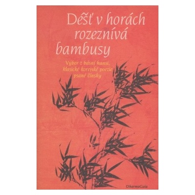 Déšť v horách rozeznívá bambusy