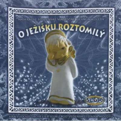 Sľuk Slovenský ľudový umelecký kolektív - O Ježišku roztomilý, CD