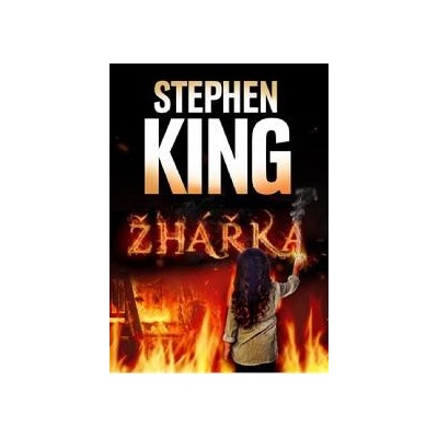 King Stephen - Žhářka