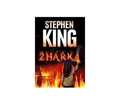 King Stephen - Žhářka