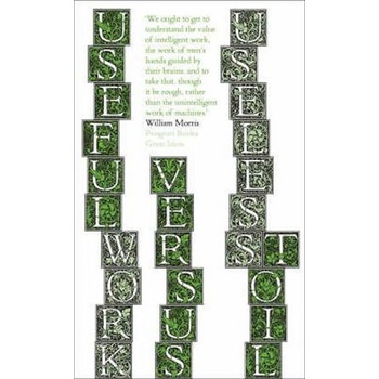 Useful Work v. Useless Toil