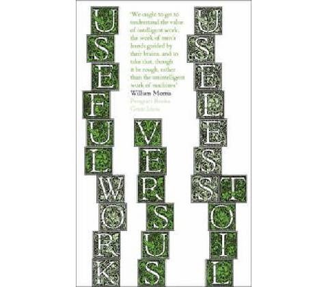 Useful Work v. Useless Toil