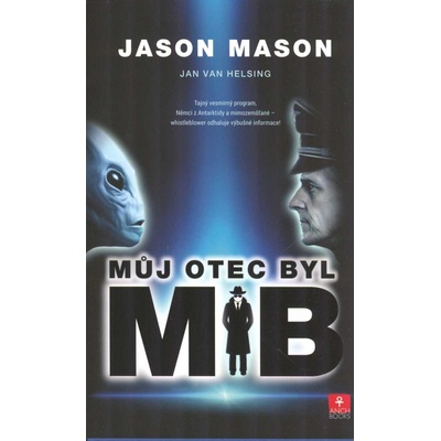 Můj otec byl MIB - Mason Jason, Jan Van Helsing