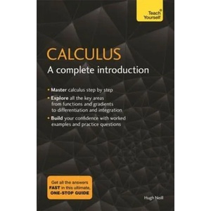 Calculus: A Complete Introduction | NEILL HUGH (ISBN: 9781473678446)