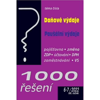 1000 řešení č. 6-7 / 2022 - Daňové výdaje komplexně - Poradce s.r.o.