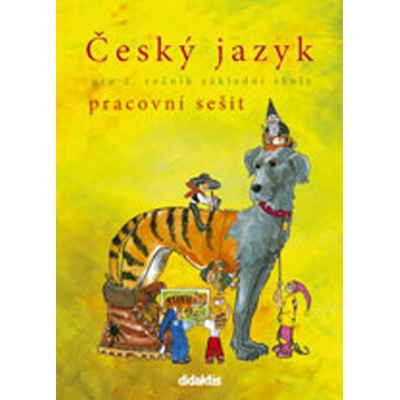 Český jazyk prac. sešit 2. ročník ZŠ H. Burianová L. Jízdná M. Tarábková