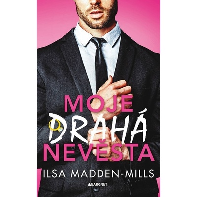 Moje drahá nevěsta - Ilsa Madden-Mills