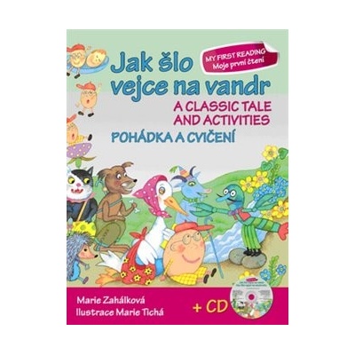 Jak šlo vejce na vandr +CD. A classic tale and activities + CD - Marie Zahálková