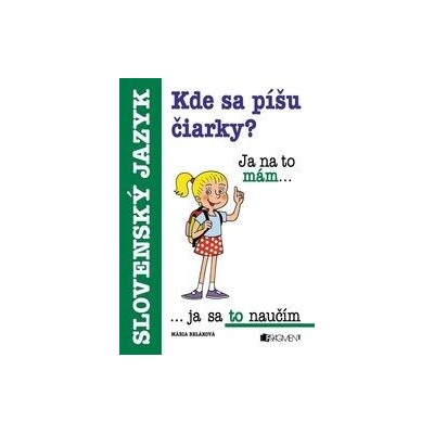 Kde sa píšu čiarky? | Mária Beláková