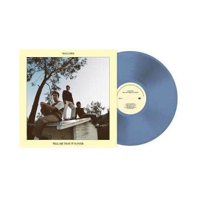 WALLOWS - TELL ME THAT IT\'S OVER LP