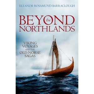 Beyond the Northlands | Barraclough, Eleanor Rosamund (ISBN: 9780198701293)