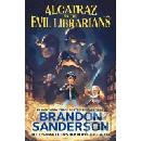 Alcatraz vs. the Evil Librarians - Sanderson Brandon
