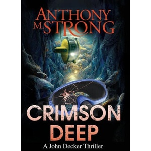 Crimson Deep | Anthony M. Strong (ISBN: 9781942207542)