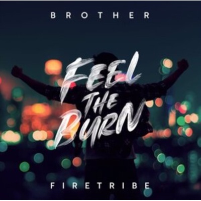Feel the Burn - Brother Firetribe CD